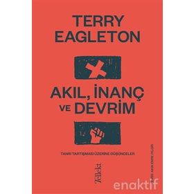 Akıl İnanç ve Devrim - Terry Eagleton