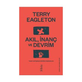 Akıl İnanç ve Devrim - Terry Eagleton