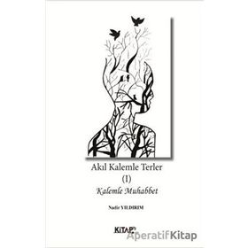 Akıl Kalemle Terler 1 - Nadir Yıldırım