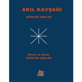 Akıl Kavşağı - Hüseyin Arslan