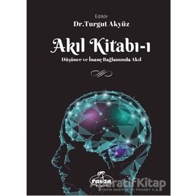 Akıl Kitabı 1 - Turgut Akyüz - Ravza Yayınları