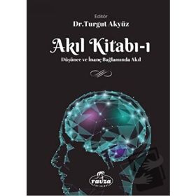 Akıl Kitabı 1 - Turgut Akyüz - Ravza Yayınları
