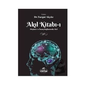 Akıl Kitabı 1 - Turgut Akyüz - Ravza Yayınları