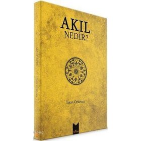 AKIL NEDIR? - İHSAN ÖZDEMIR