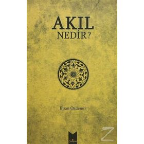 AKIL NEDIR? - İHSAN ÖZDEMIR