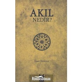 AKIL NEDIR? - İHSAN ÖZDEMIR