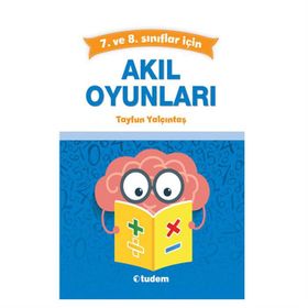 Akıl Oyunları 7 ve 8.Sınıflar için Tayfun Yalçıntaş - Tudem Yayınları