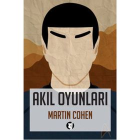 AKIL OYUNLARI BEYNINIZI 31 GÜNDE YENIDEN KEŞFEDİN - MARTIN COHEN