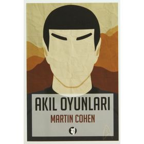AKIL OYUNLARI BEYNINIZI 31 GÜNDE YENIDEN KEŞFEDİN - MARTIN COHEN