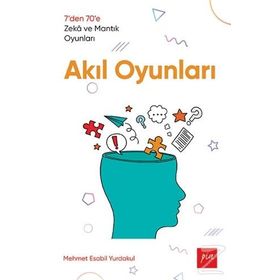 Akıl Oyunları - Mehmet Esabil Yurdakul