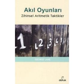 AKIL OYUNLARI ZIHINSEL ARITMETIK TAKTIKLER - GEORGE LANE