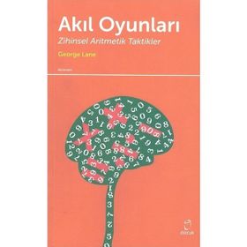 AKIL OYUNLARI ZIHINSEL ARITMETIK TAKTIKLER - GEORGE LANE