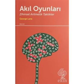 AKIL OYUNLARI ZIHINSEL ARITMETIK TAKTIKLER - GEORGE LANE