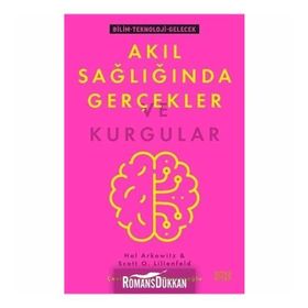 Akıl Sağlığında Gerçekler ve Kurgular - Hal Arkowitz