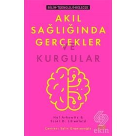 Akıl Sağlığında Gerçekler ve Kurgular - Hal Arkowitz