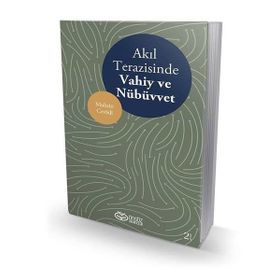 AKIL TERAZINDE VAHIY VE NÜBÜVVET - MUHSIN CEVADI