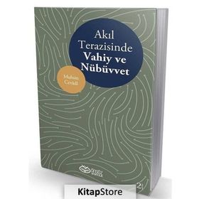AKIL TERAZINDE VAHIY VE NÜBÜVVET - MUHSIN CEVADI