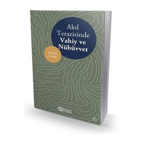 AKIL TERAZINDE VAHIY VE NÜBÜVVET - MUHSIN CEVADI
