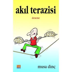 Akıl Terazisi - Musa Dinç