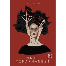 Akıl Tımarhanesi - Aylin Aksu