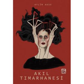 Akıl Tımarhanesi - Aylin Aksu