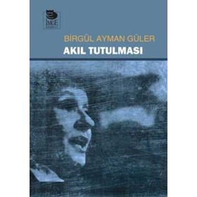 Akıl Tutulması - Birgül Ayman Güler