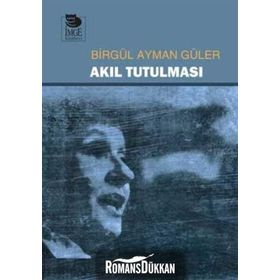 Akıl Tutulması - Birgül Ayman Güler