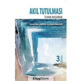 AKIL TUTULMASI - İLHAN BAŞARAN