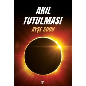 AKIL TUTULMASI - İLHAN BAŞARAN
