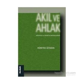 Akıl ve Ahlak - Hümeyra Özturan