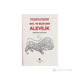 AKIL VE BILIM DER ALEVILIK PIR SULTAN ABDAL KÜLTÜR DERNEĞI EYÜP ŞUBESI ALEVILIK DERS KITABI - LÜTFI KALELI