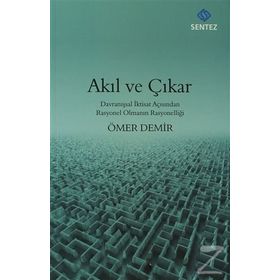 Akıl ve Çıkar - Ömer Demir