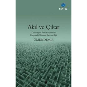 Akıl ve Çıkar - Ömer Demir