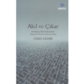 Akıl ve Çıkar - Ömer Demir