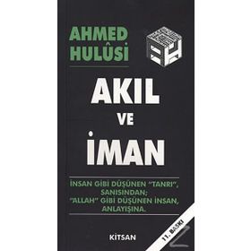 AKIL VE İMAN - AHMED HULUSI