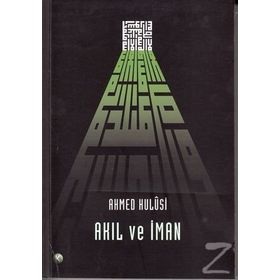 AKIL VE İMAN - AHMED HULUSI