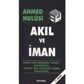 AKIL VE İMAN - AHMED HULUSI