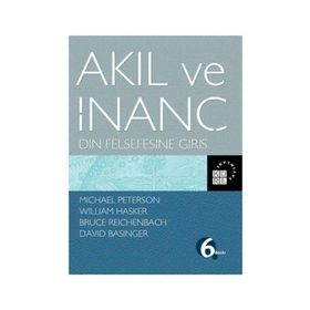 Akıl ve İnanç Din Felsefesine Giriş - Kolektif