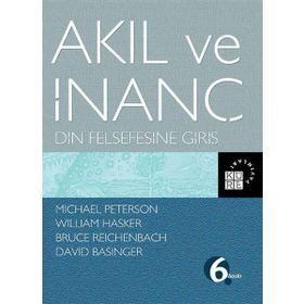 Akıl ve İnanç Din Felsefesine Giriş - Kolektif
