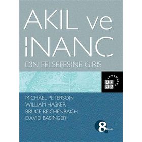 Akıl ve İnanç Din Felsefesine Giriş - Kolektif