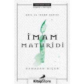 Akıl ve İrade Kapısı-İmam Maturidi - Ramazan Biçer