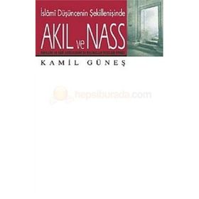 AKIL VE NASS - KAMIL GÜNEŞ