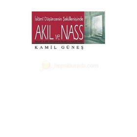 AKIL VE NASS - KAMIL GÜNEŞ