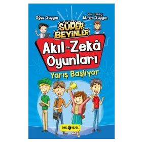 Akıl ve Zeka Oyunları - Yarış Başlıyor - Ekrem Saygın Oğuz Saygın