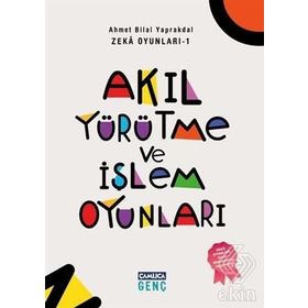 Akıl Yürütme ve İşlem Oyunları - Ahmet Bilal Yaprakdal