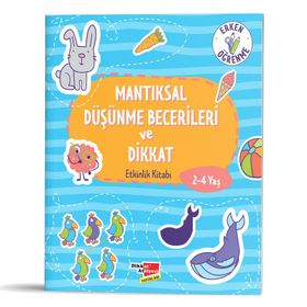 Akıl Yürütme ve Mantıksal Düşünme Becerisi Etkinlikleri - Dikkat Atölyesi Yayınları