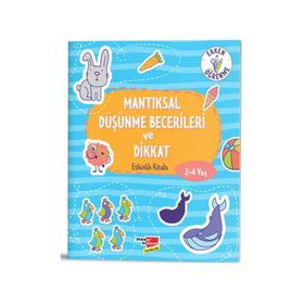 Akıl Yürütme ve Mantıksal Düşünme Becerisi Etkinlikleri - Dikkat Atölyesi Yayınları