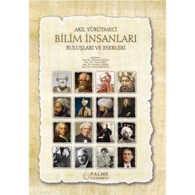 Akıl Yürütmeci Bilim İnsanları Buluşları ve Eserleri Palme Yayıncılık