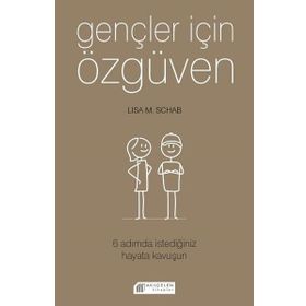Akılçelen Kitaplar Gençler İçin Özgüven 6 Adımda İstediğiniz Hayata Kavuşun