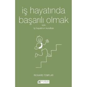 Akılçelen Kitaplar İş Hayatında Başarılı Olmak İçin İş Hayatının Kuralları